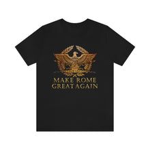 Load image into Gallery viewer, Make Rome Great Again T-Shirt - KultOfMars

